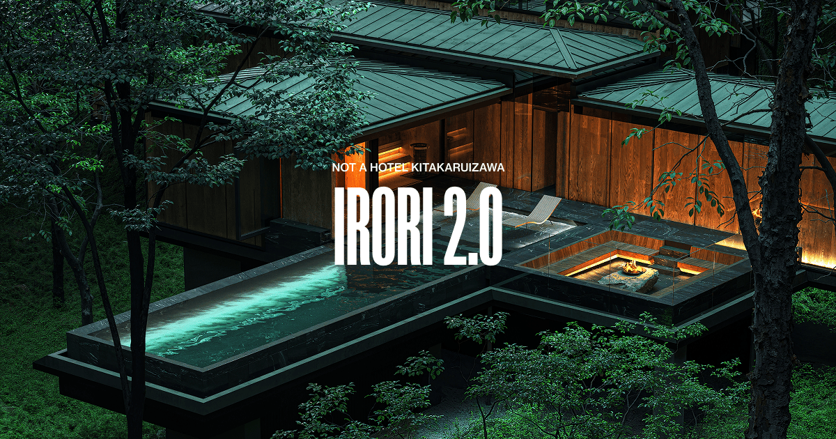 IRORI 2.0 - NOT A HOTEL KITAKARUIZAWA