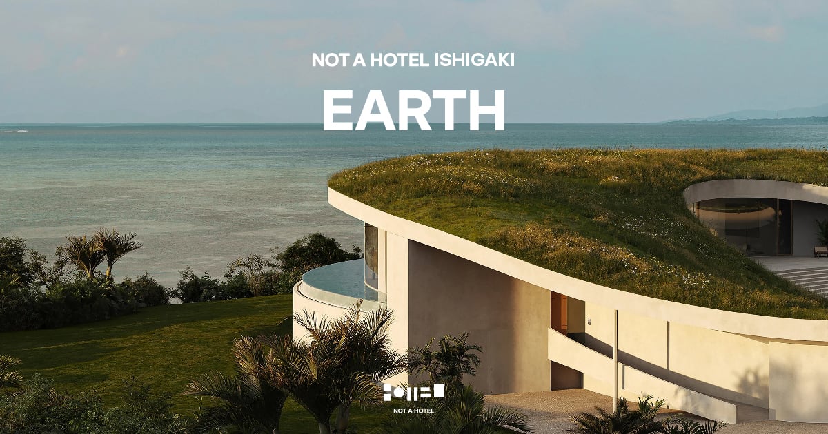 EARTH: NOT A HOTEL ISHIGAKI