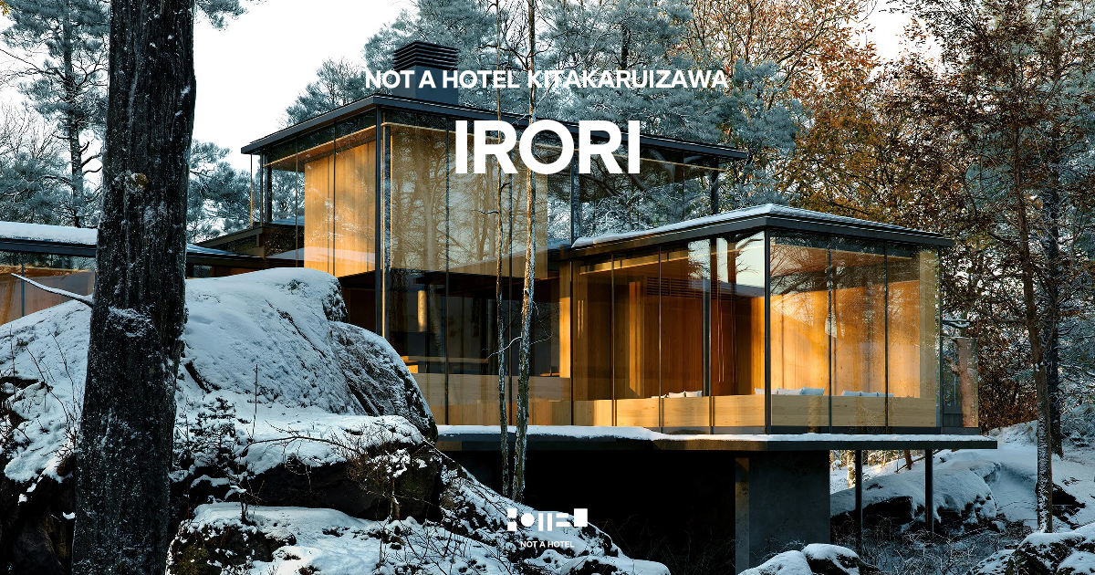 IRORI: NOT A HOTEL KITAKARUIZAWA