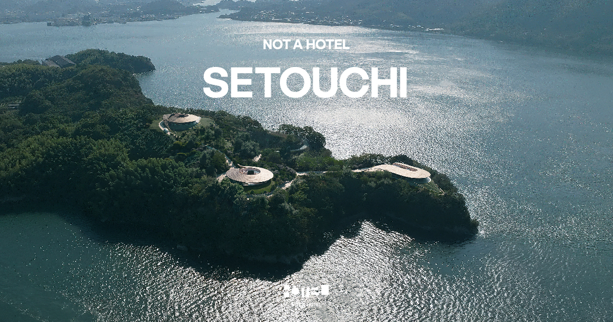 NOT A HOTEL SETOUCHI