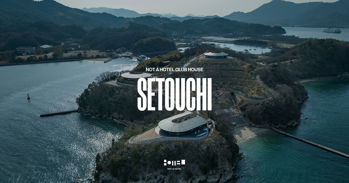 NOT A HOTEL SETOUCHI